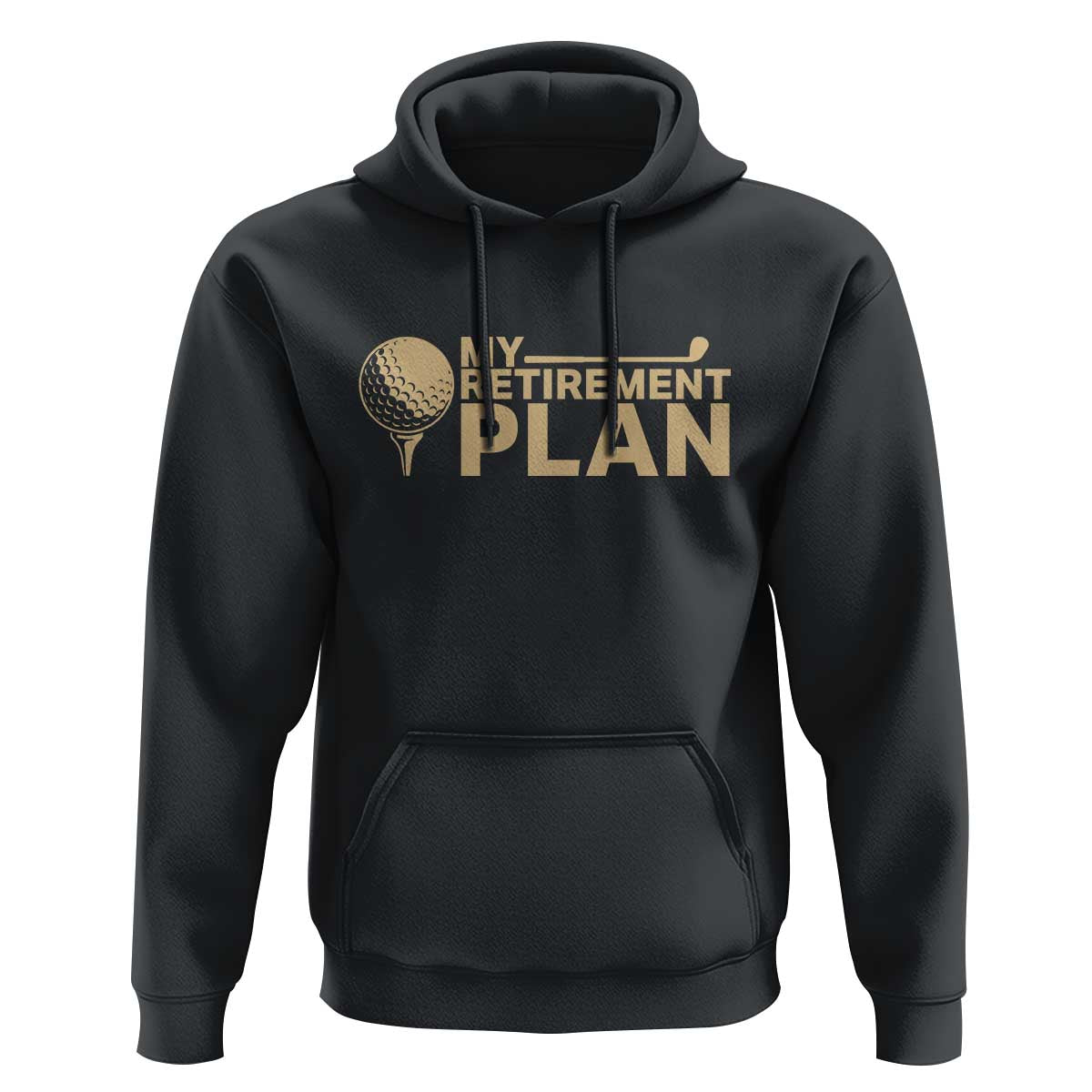 Golfing Retired Hoodie My (Golf) Retirement Plan Funny Saying Golfing