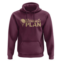 Golfing Retired Hoodie My (Golf) Retirement Plan Funny Saying Golfing