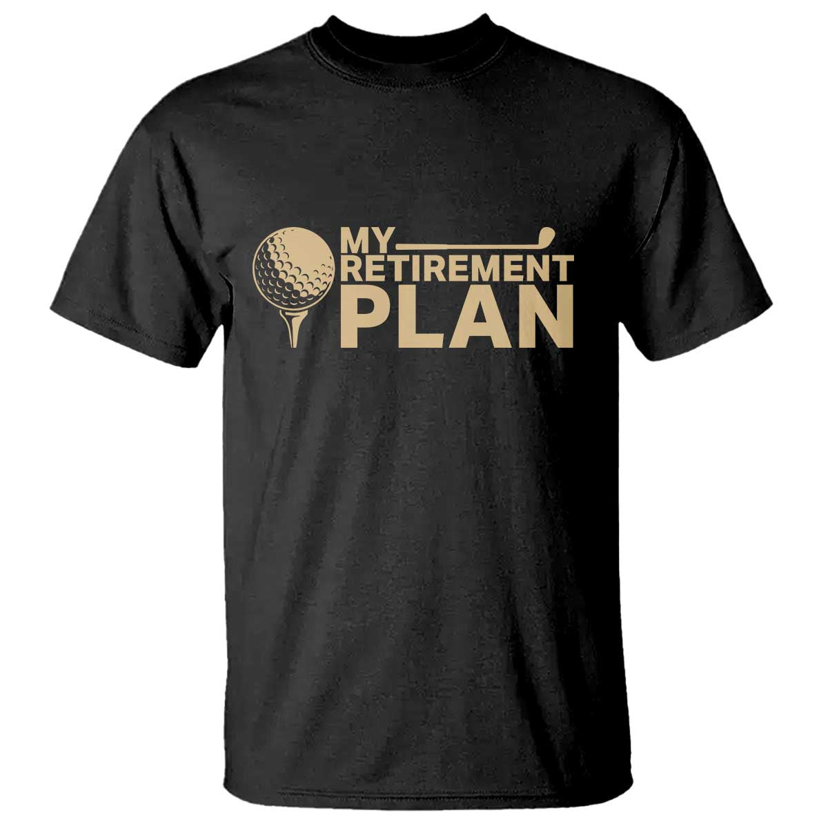 Golfing Retired T Shirt My (Golf) Retirement Plan Funny Saying Golfing