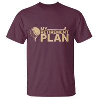 Golfing Retired T Shirt My (Golf) Retirement Plan Funny Saying Golfing