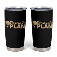 Golfer Retired Tumbler Cup My Golf Retirement Plan Funny Saying Golfing