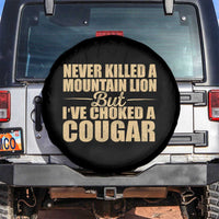 Funny Never Killed A Mountain Lion But Ive Choked A Cougar Spare Tire Cover Funny Boyfriend Anniversary Gift For Couple