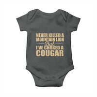 Funny Never Killed A Mountain Lion But Ive Choked A Cougar Baby Onesie Funny Boyfriend Anniversary Gift For Couple