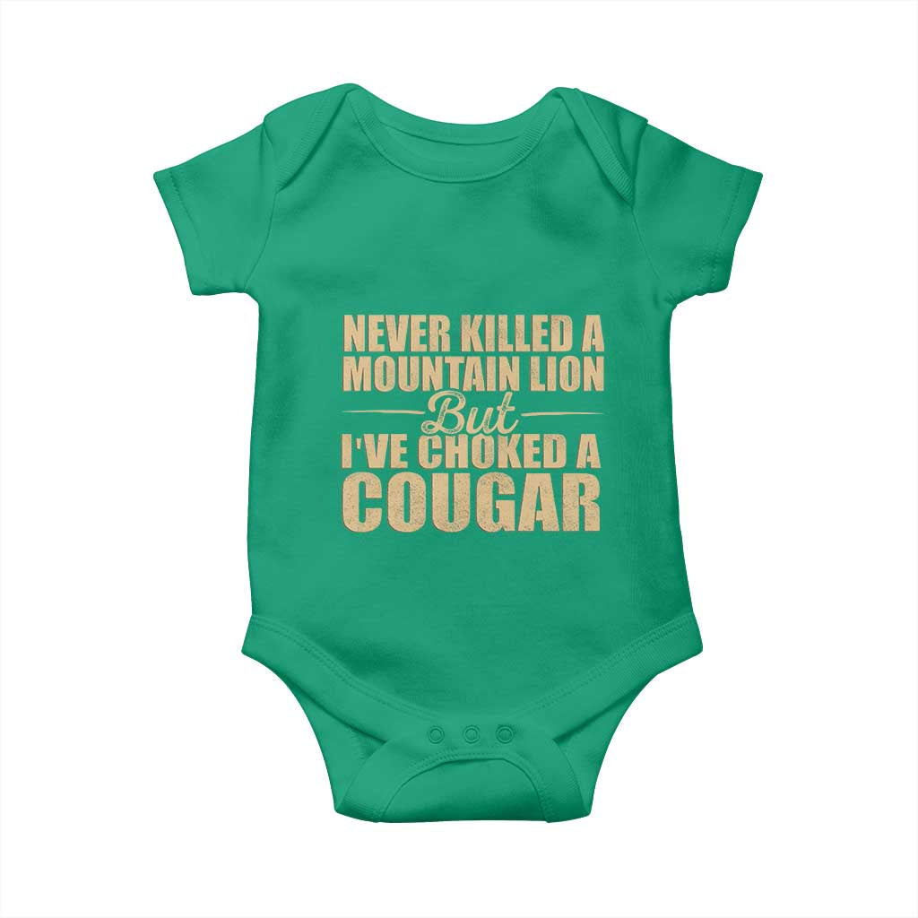 Funny Never Killed A Mountain Lion But Ive Choked A Cougar Baby Onesie Funny Boyfriend Anniversary Gift For Couple
