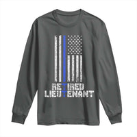 Retired Police Lieutenant Long Sleeve Shirt Retirement Thin Blue Line American Flags