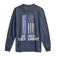 Retired Police Lieutenant Long Sleeve Shirt Retirement Thin Blue Line American Flags