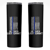 Retired Police Lieutenant Skinny Tumbler Retirement Blue Line American Flags
