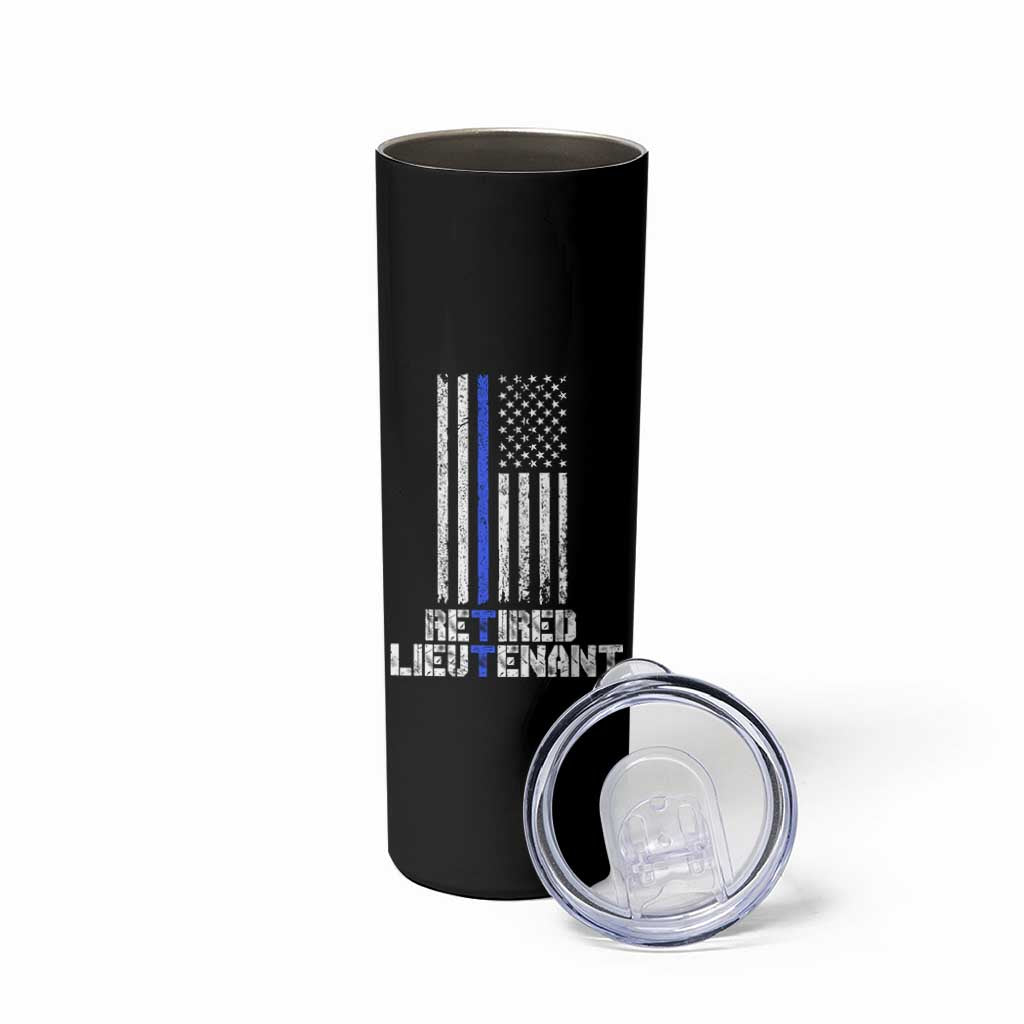 Retired Police Lieutenant Skinny Tumbler Retirement Blue Line American Flags