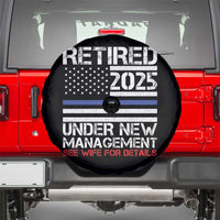 Police Retirement 2025 Spare Tire Cover Funny Retired Under New Management See Wife For Details