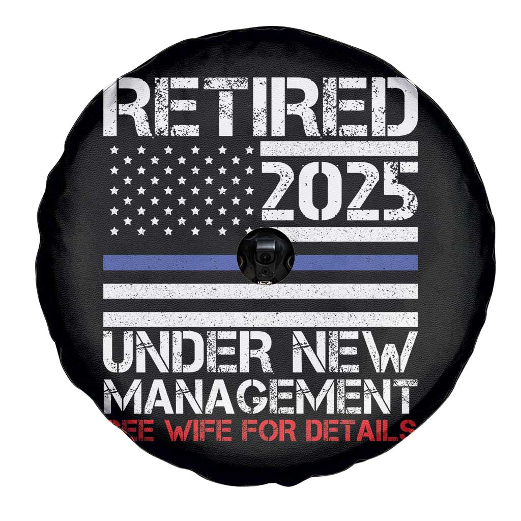 Police Retirement 2025 Spare Tire Cover Funny Retired Under New Management See Wife For Details