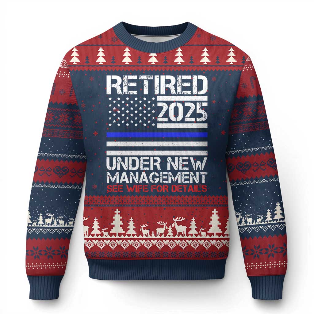 Police Retirement 2025 Ugly Christmas Sweater Funny Retired Under New Management See Wife For Details - Wonder Print Shop