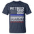 Police Retirement 2025 T Shirt Funny Retired Under New Management See Wife For Details