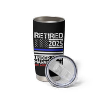 Police Retirement 2025 Tumbler Cup Funny Retired Under New Management See Wife For Details