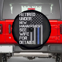 Police Retirement Spare Tire Cover Retired Under New Management See Wife For Details