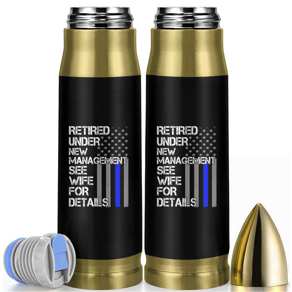 Police Retirement Bullet Tumbler Retired Under New Management See Wife For Details