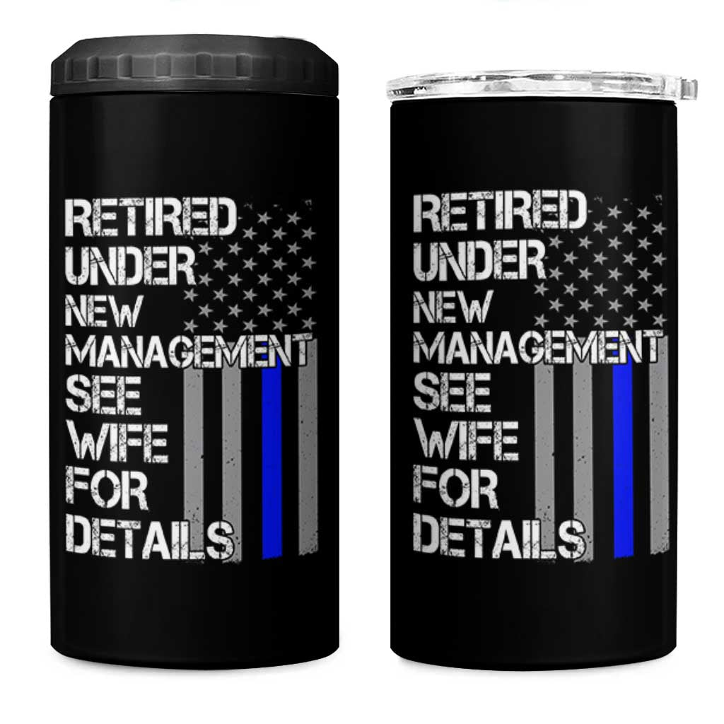 Police Retirement 4 in 1 Can Cooler Tumbler Retired Under New Management See Wife For Details