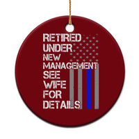 Police Retirement Ceramic Ornament Retired Under New Management See Wife For Details - Wonder Print Shop