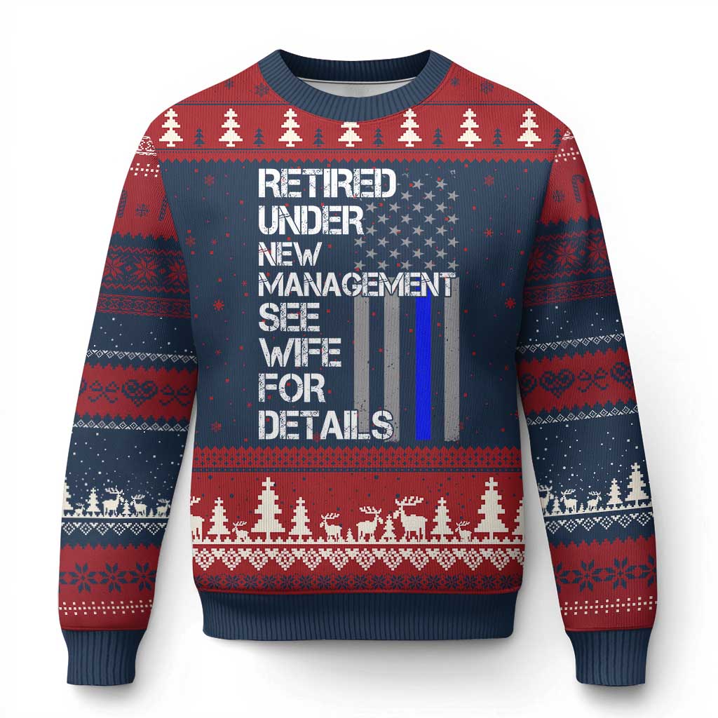 Police Retirement Ugly Christmas Sweater Retired Under New Management See Wife For Details - Wonder Print Shop