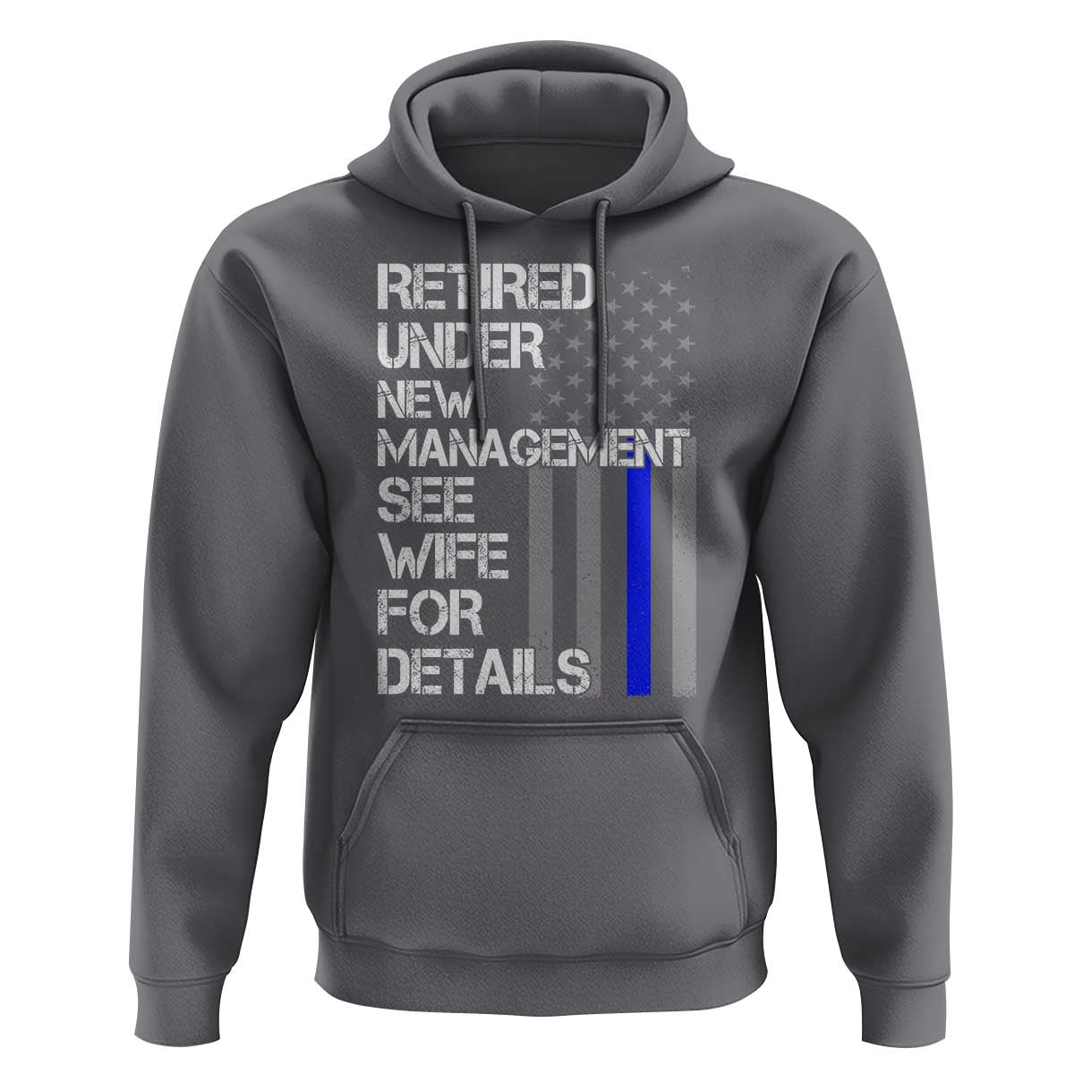 Police Retirement Hoodie Retired Under New Management See Wife For Details