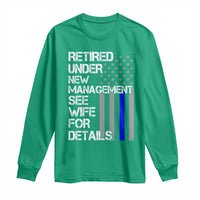 Police Retirement Long Sleeve Shirt Retired Under New Management See Wife For Details