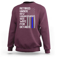 Police Retirement Sweatshirt Retired Under New Management See Wife For Details