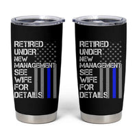 Police Retirement Tumbler Cup Retired Under New Management See Wife For Details