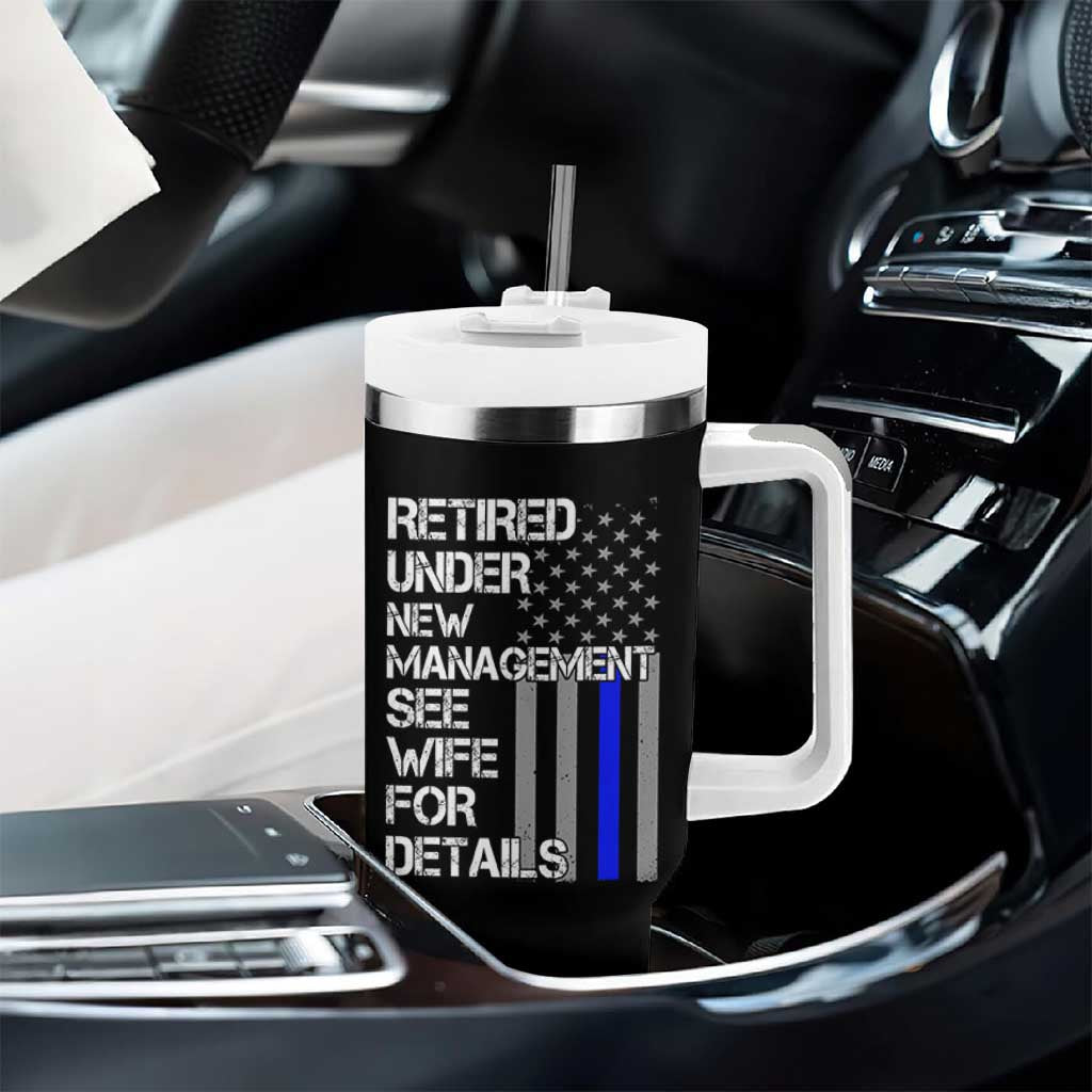 Police Retirement Tumbler With Handle Retired Under New Management See Wife For Details