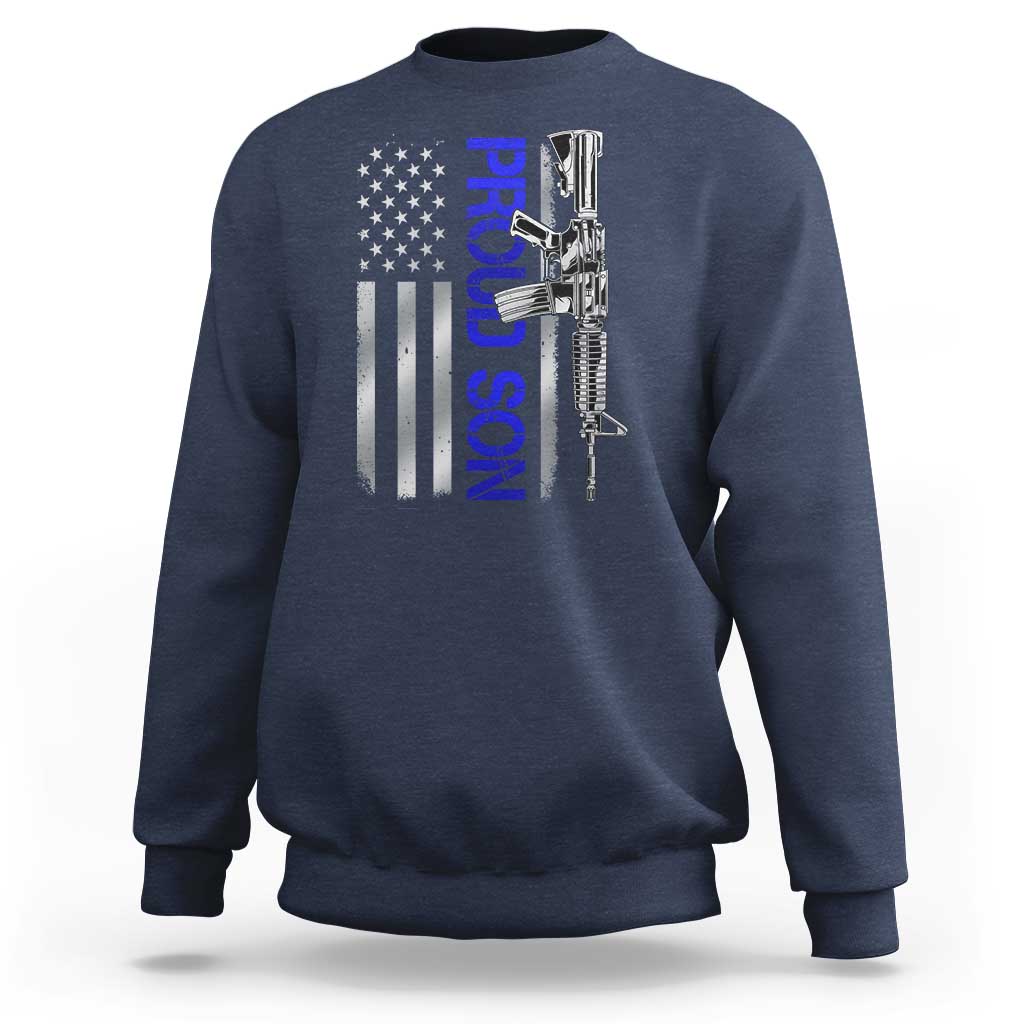 Proud Son of a Police Dad Sweatshirt Gun American Flag Family Support