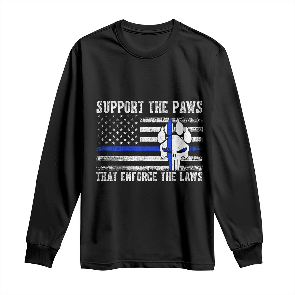 Police K9 Long Sleeve Shirt Support The Paws That Enforce The Laws US Flag - Wonder Print Shop