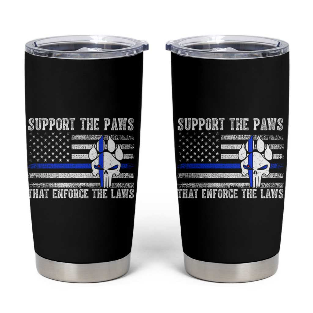 Police K9 Tumbler Cup Support The Paws That Enforce The Laws US Flag - Wonder Print Shop
