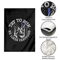 Funny Police K9 Garden Flag Try To Run He Like Fast Food - Wonder Print Shop