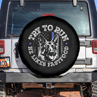 Funny Police K9 Spare Tire Cover Try To Run He Like Fast Food - Wonder Print Shop