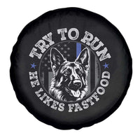 Funny Police K9 Spare Tire Cover Try To Run He Like Fast Food - Wonder Print Shop