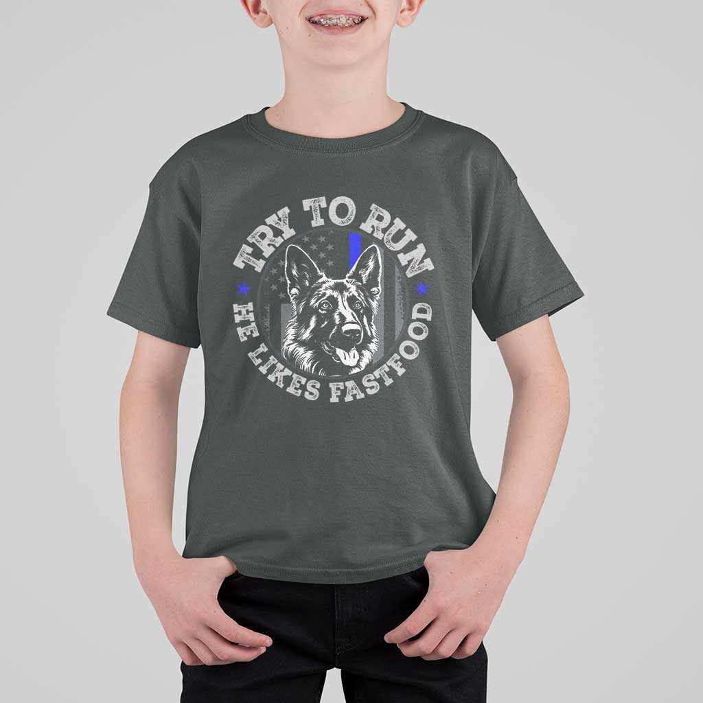 Funny Police K9 T Shirt For Kid Try To Run He Like Fast Food - Wonder Print Shop
