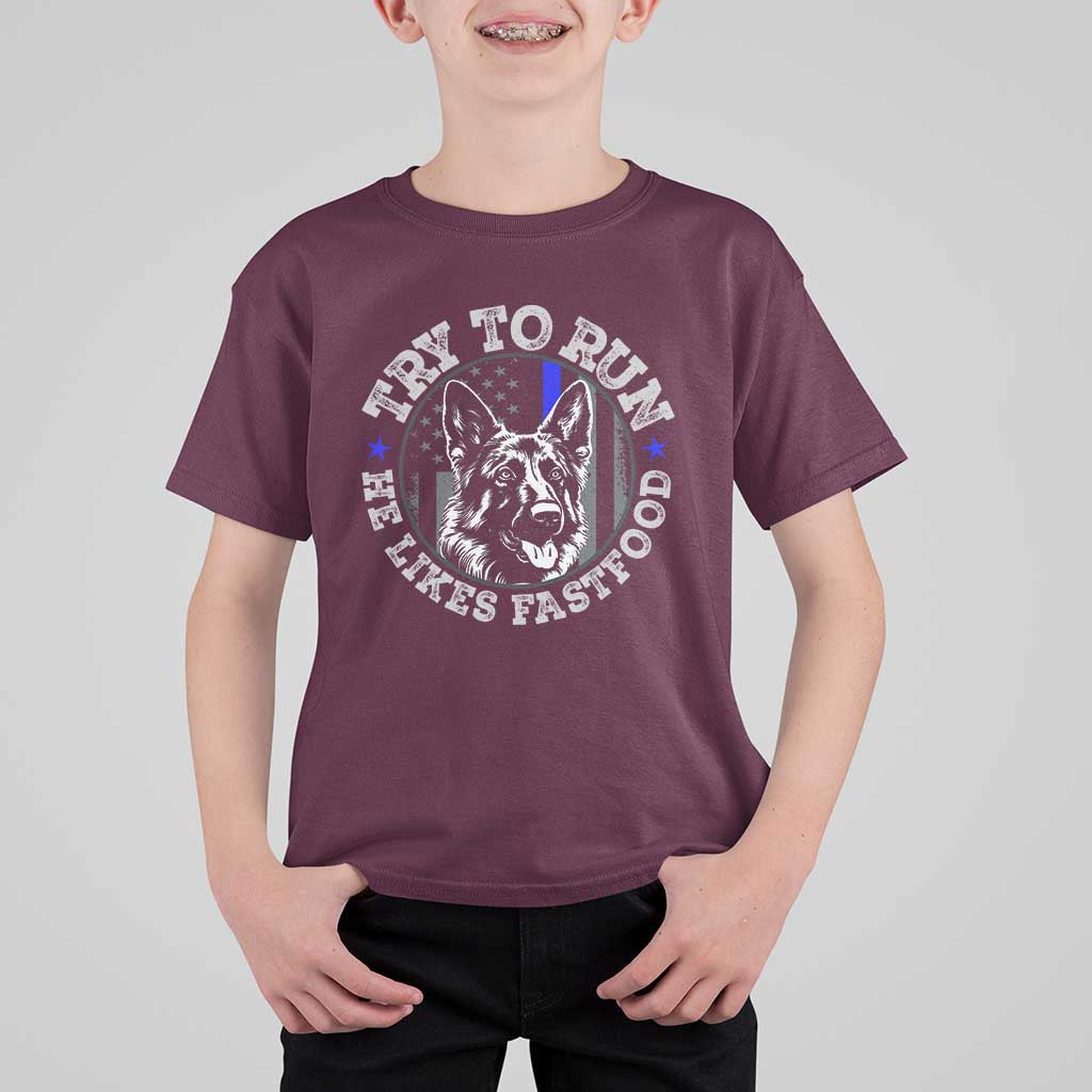 Funny Police K9 T Shirt For Kid Try To Run He Like Fast Food - Wonder Print Shop