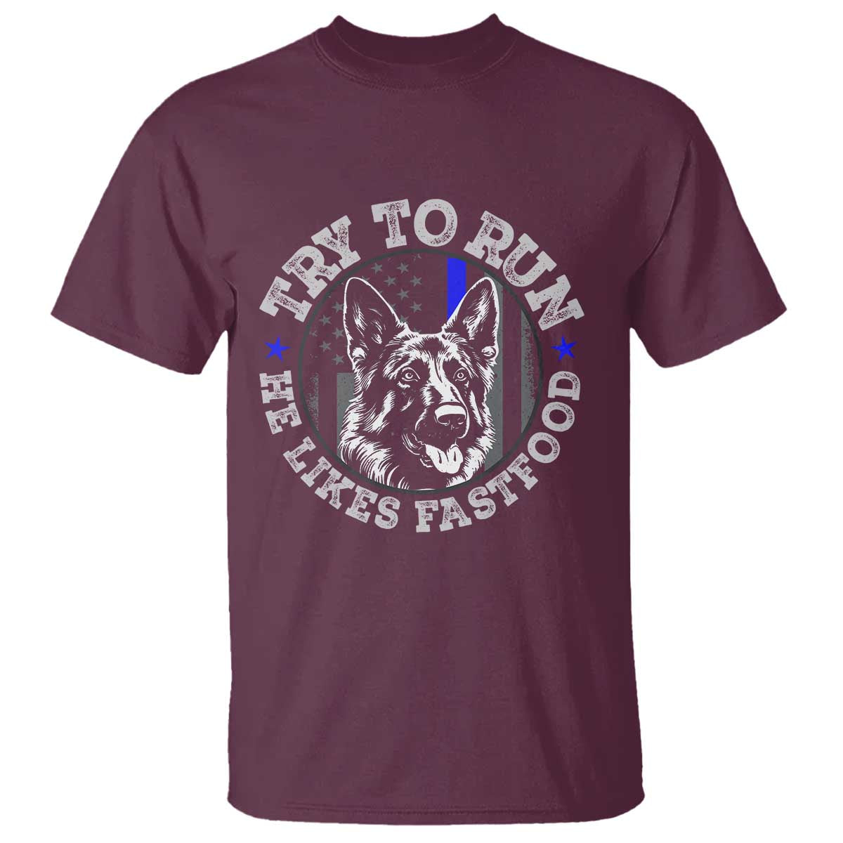 Funny Police K9 T Shirt Try To Run He Like Fast Food - Wonder Print Shop