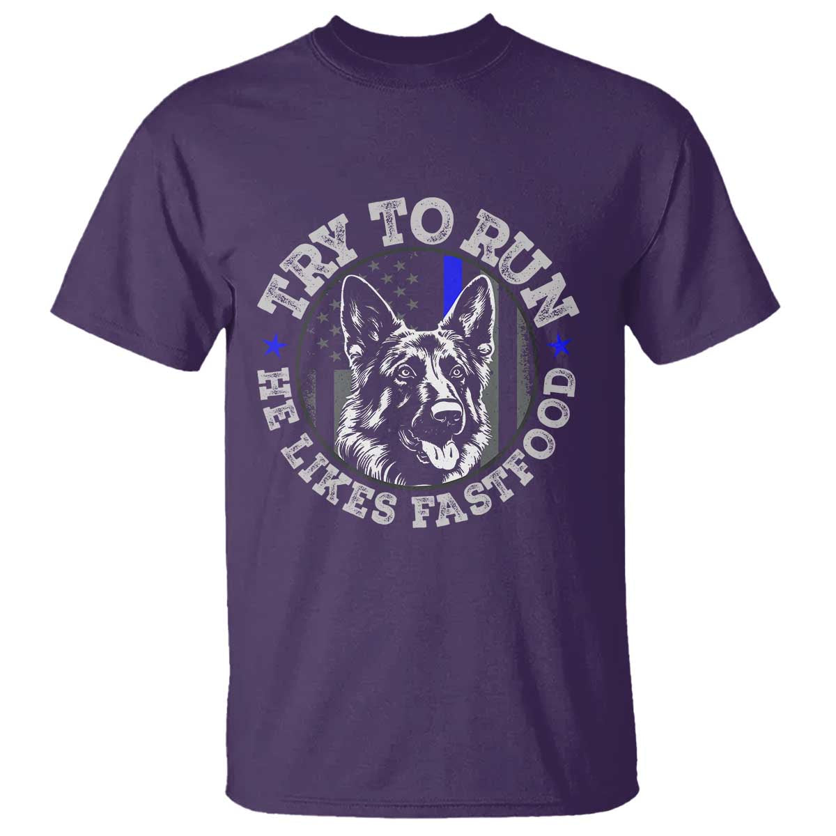 Funny Police K9 T Shirt Try To Run He Like Fast Food - Wonder Print Shop
