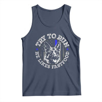 Funny Police K9 Tank Top Try To Run He Like Fast Food - Wonder Print Shop