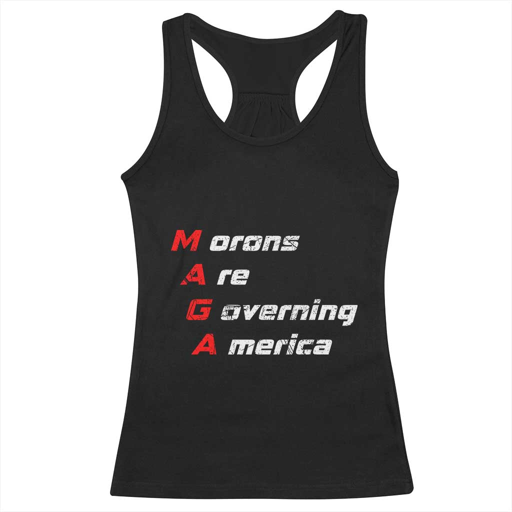 Morons Are Governing America Racerback Tank Top