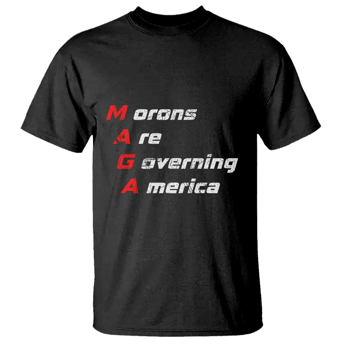 Morons Are Governing America T Shirt