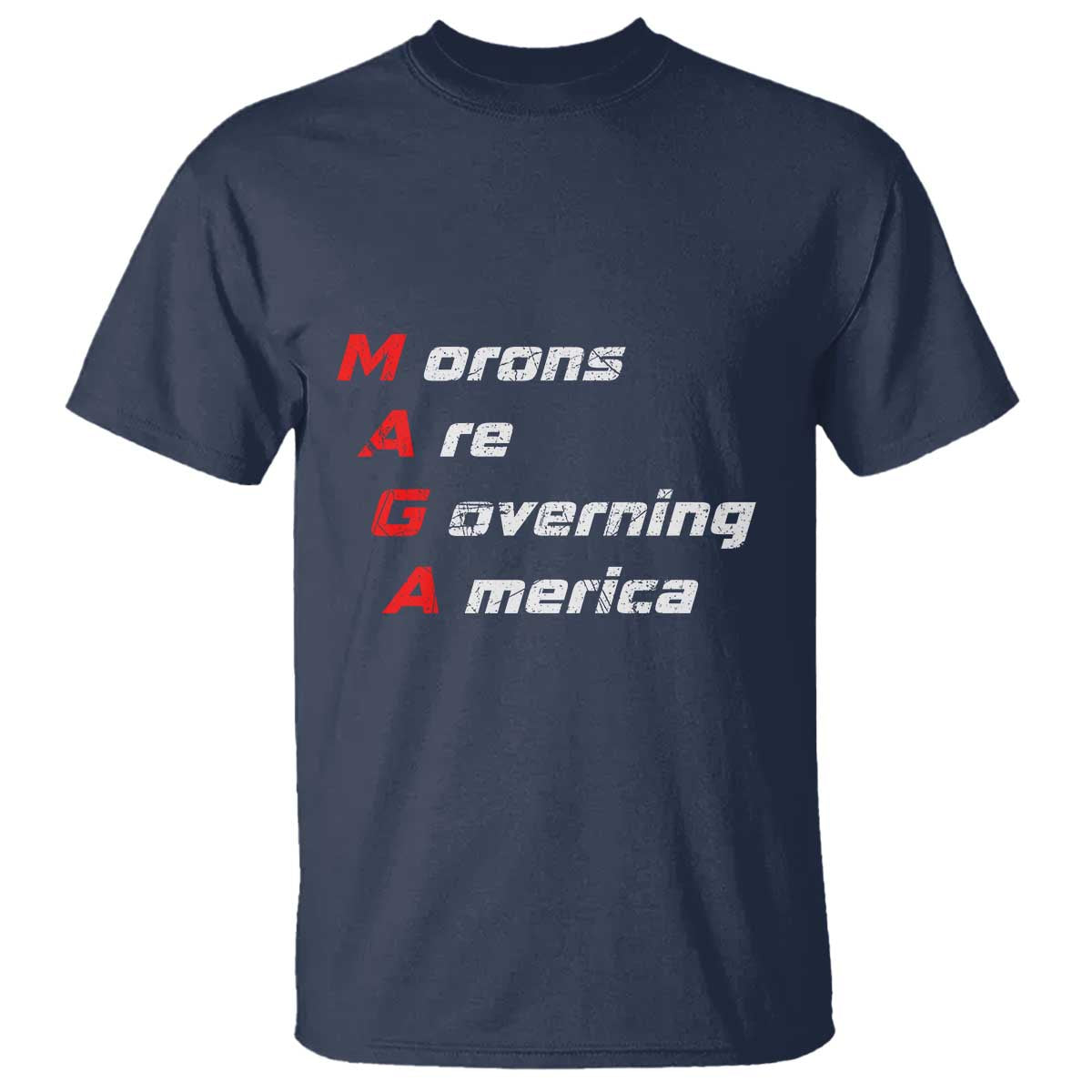 Morons Are Governing America T Shirt