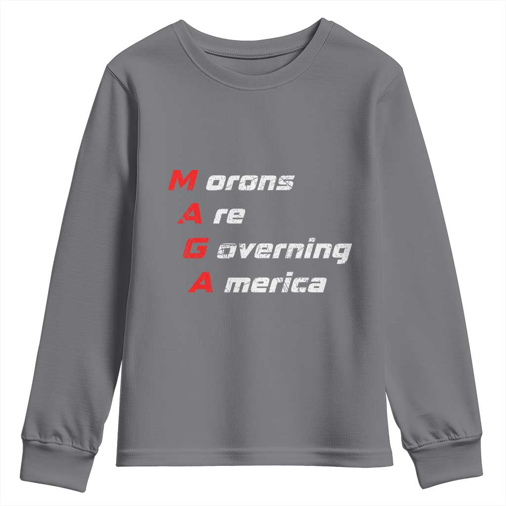 Morons Are Governing America Youth Sweatshirt