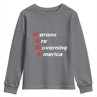 Morons Are Governing America Youth Sweatshirt