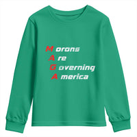 Morons Are Governing America Youth Sweatshirt