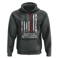 Retired Firefighter Hoodie Goodbye Tension Hello Pension Fireman Retirement Gifts - Wonder Print Shop