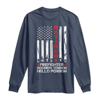 Retired Firefighter Long Sleeve Shirt Goodbye Tension Hello Pension Fireman Retirement Gifts - Wonder Print Shop