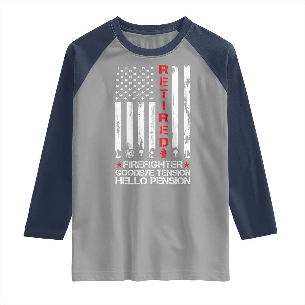 Retired Firefighter Raglan Shirt Goodbye Tension Hello Pension Fireman Retirement Gifts - Wonder Print Shop