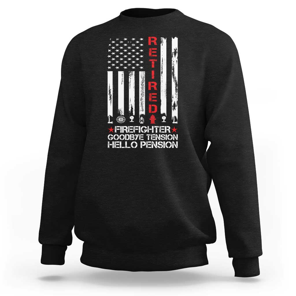 Retired Firefighter Sweatshirt Goodbye Tension Hello Pension Fireman Retirement Gifts - Wonder Print Shop
