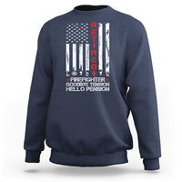 Retired Firefighter Sweatshirt Goodbye Tension Hello Pension Fireman Retirement Gifts - Wonder Print Shop