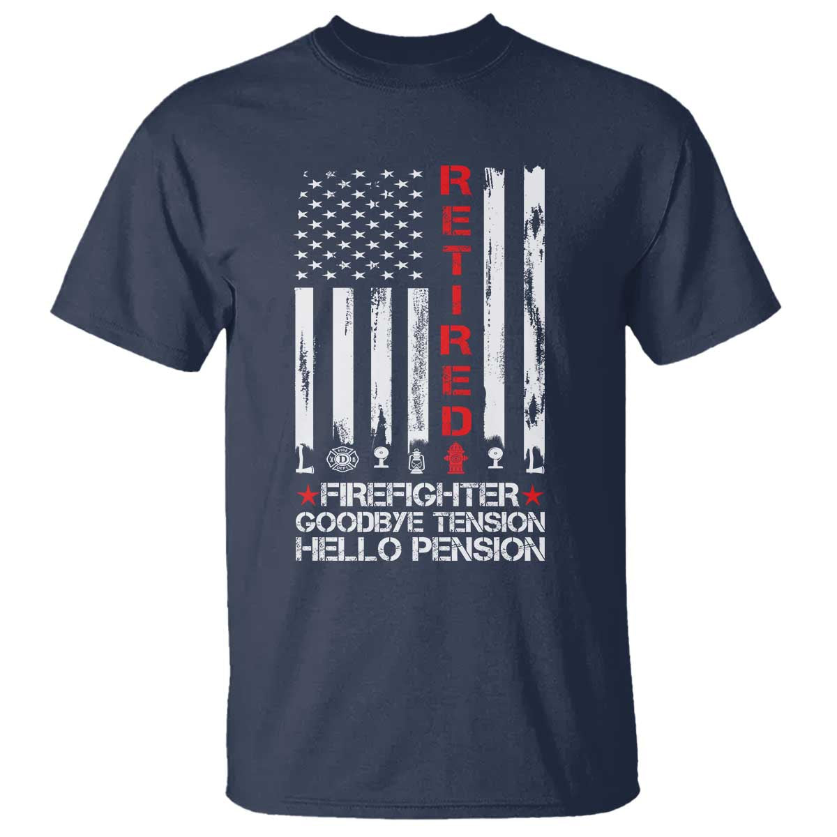 Retired Firefighter T Shirt Goodbye Tension Hello Pension Fireman Retirement Gifts - Wonder Print Shop